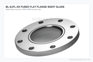 BL-SJFL-XX fused flat flange sight glass overview for DN50 to DN200