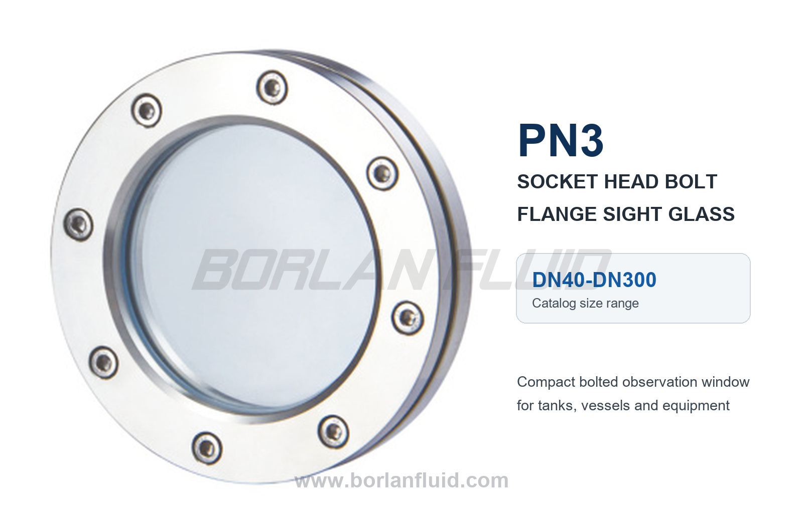 PN3 socket head bolt flange sight glass in DN40 to DN300 catalog sizes