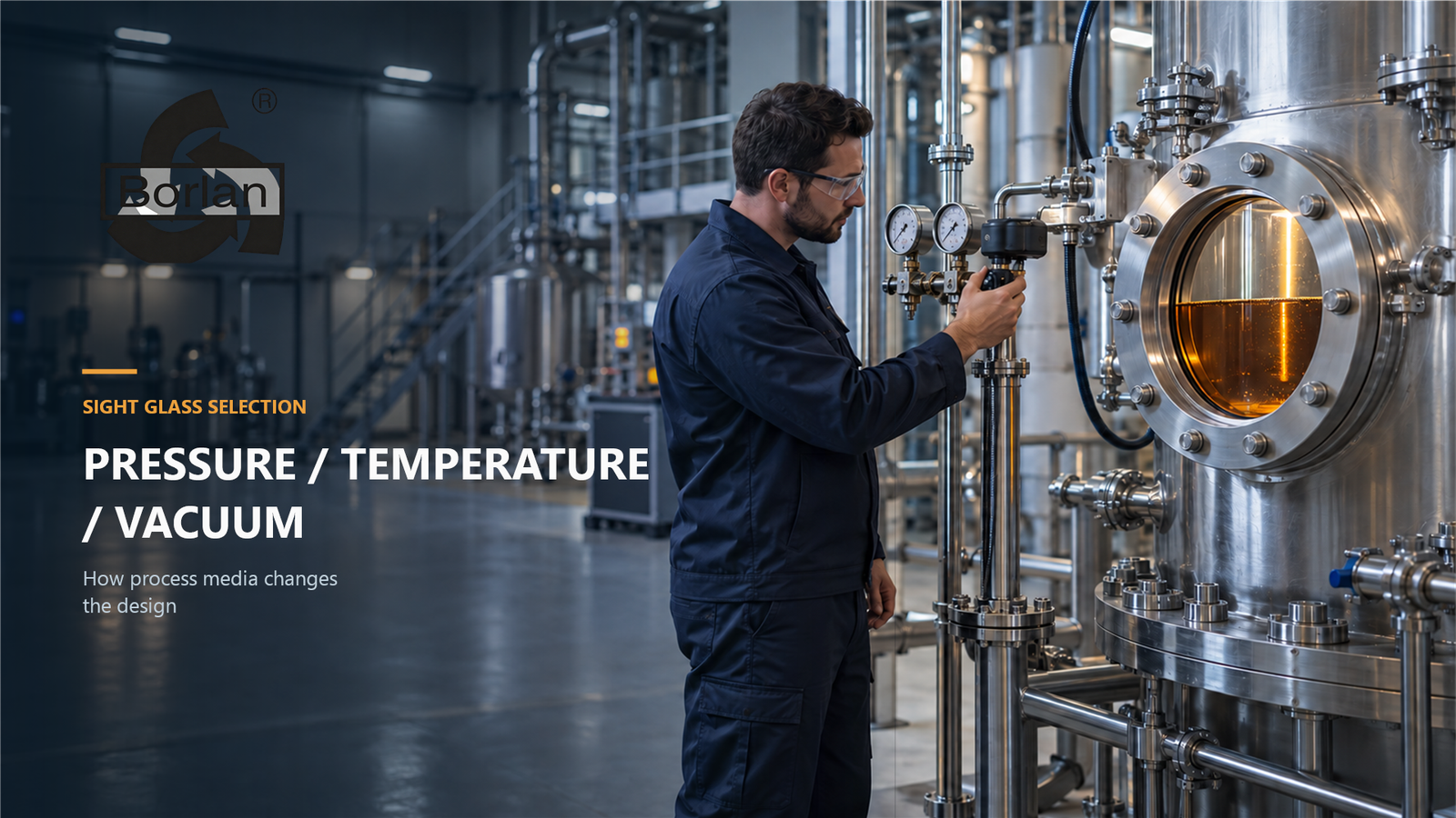 process engineer checking gauges and temperature at a stainless steel vessel sight glass containing amber liquid